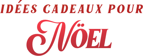 Idées de cadeaux de Noël