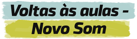 Novo período. Novo som.