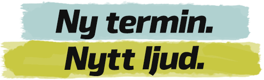 Ny termin. Nytt ljud.